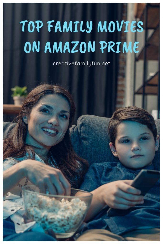 Top Family Movies on Amazon Prime - Creative Family Fun
